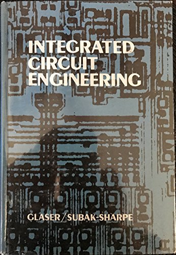 Imagen de archivo de Integrated Circuit Engineering: Design, Fabrication, and Applications a la venta por Books From California