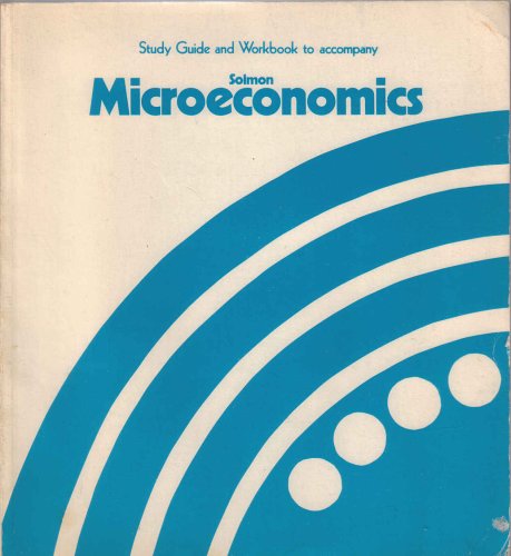Beispielbild fr Study Guide and Workbook to Accompany Microeconomics zum Verkauf von POQUETTE'S BOOKS
