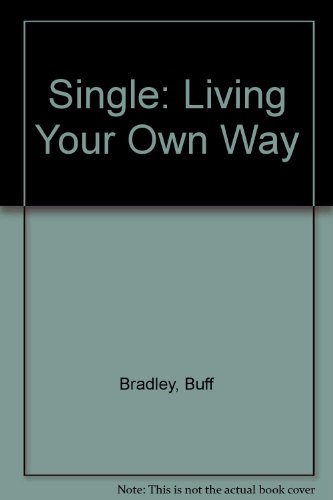 9780201074765: Single: Living Your Own Way