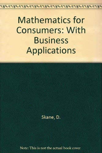Beispielbild fr Mathematics for Consumers, with Business Applications zum Verkauf von BookDepart