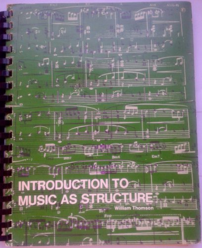 9780201074987: Introduction to Music as Structure