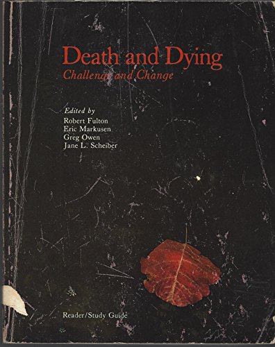 Beispielbild fr Death and Dying: Challenge and Change zum Verkauf von Wonder Book