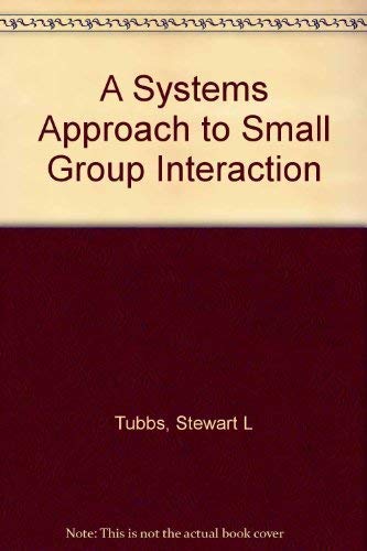 Beispielbild fr A Systems Approach to Small Group Interaction zum Verkauf von Wonder Book