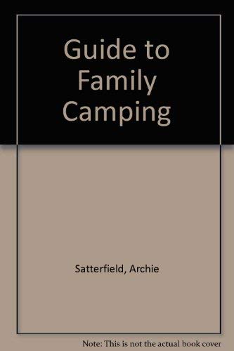 9780201077773: Guide to Family Camping