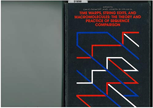 9780201078091: Time Warps, String Edits and Macromolecules: Theory and Practice of Sequence Comparison