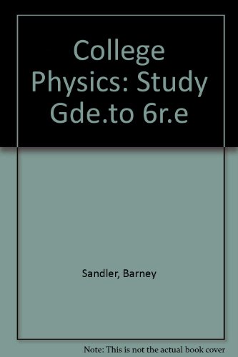 Study Guide to Accompany College Physics (9780201078398) by Sears, Francis Weston