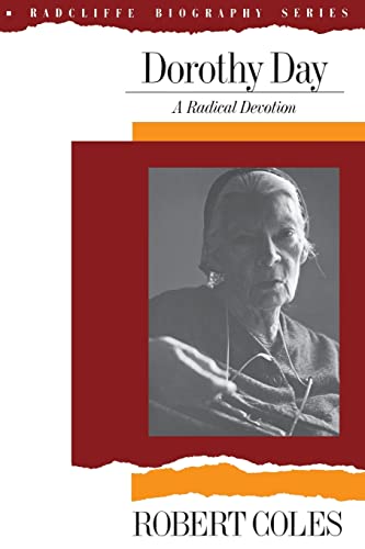 Dorothy Day by Robert Coles Dorothy Day by Robert Coles