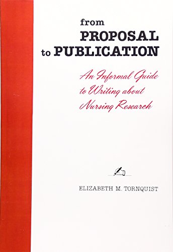 Beispielbild fr From Proposal to Publication: An Informal Guide to Writing About Nursing Research zum Verkauf von Jenson Books Inc