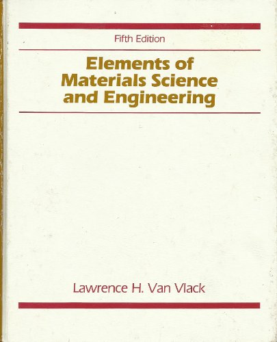 Beispielbild fr Elements of Materials Science and Engineering (Addison-Wesley Series in Metallurgy and Materials) zum Verkauf von BooksRun