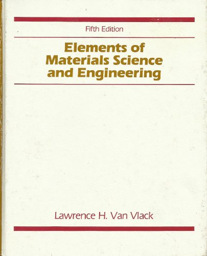 9780201080865: Elements of Materials Science and Engineering