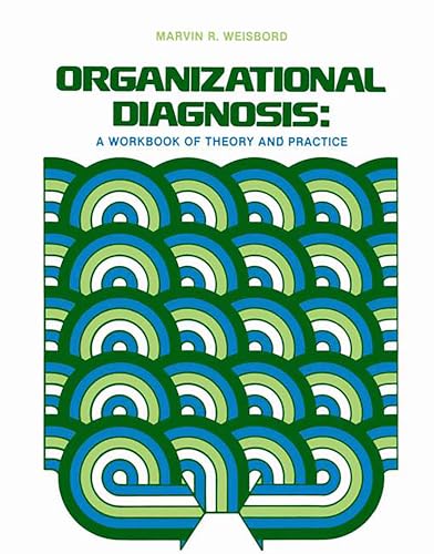 Beispielbild fr Organizational Diagnosis: A Workbook Of Theory And Practice zum Verkauf von Wonder Book