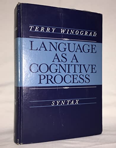 Language As a Cognitive Process: Syntax (9780201085716) by Winograd, Terry