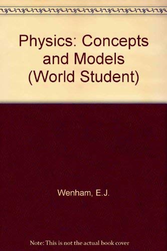 Stock image for Physics: Concepts and Models (World Student) for sale by Once Upon A Time Books