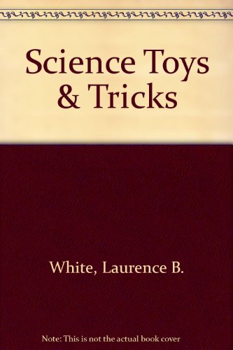 Stock image for Science Toys & Tricks for sale by Wonder Book