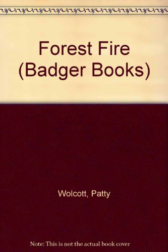 9780201087673: Forest Fire (Badger Books)