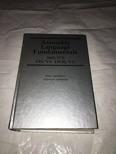 Assembly Language Fundamentals, 360/370, Os/Vs, Dos/Vs