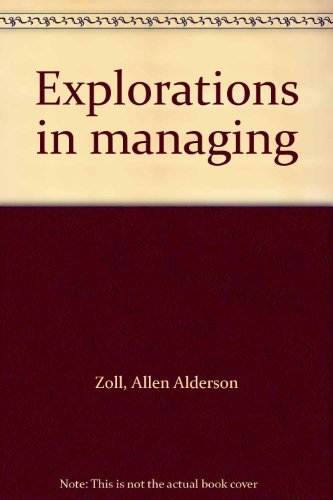 Stock image for Explorations in Managing for sale by Boards & Wraps