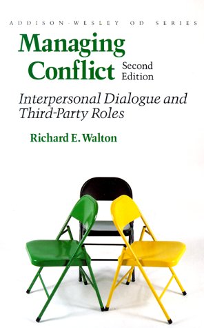 Imagen de archivo de Managing Conflict: Interpersonal Dialogue and Third-Party Roles (Prentice Hall Organizational Development Series) (Addison-wesley Series on Organization Development) a la venta por WorldofBooks