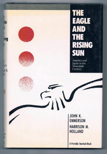 9780201088915: The Eagle And The Rising Sun: America And Japan In The Twentieth Century