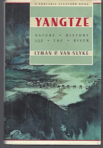 Stock image for Yangtze: Nature, History, and the River for sale by ThriftBooks-Dallas