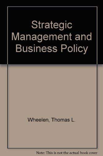 Strategic Management and Business Policy (9780201090116) by Wheelen, Thomas L.