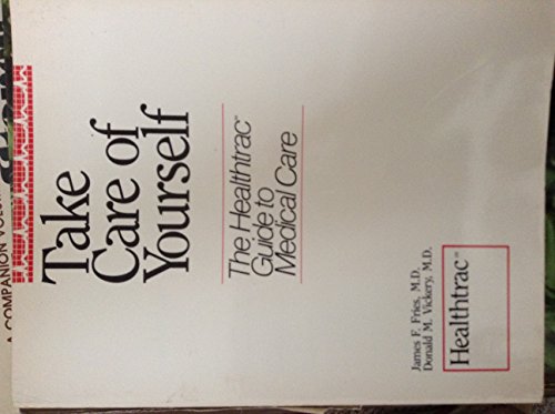 Beispielbild fr Take Care of Yourself (Healthtrac Guide to Medical Care) zum Verkauf von Wonder Book