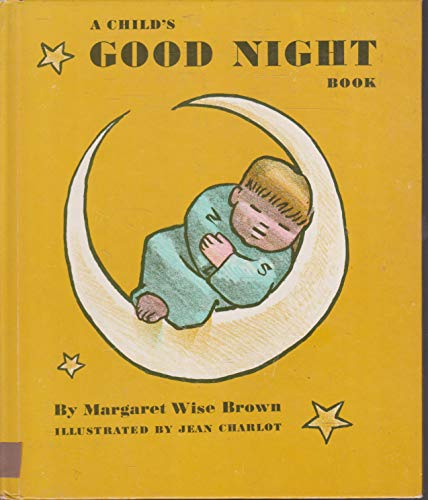 Stock image for A Child's Good Night Book for sale by The Unskoolbookshop