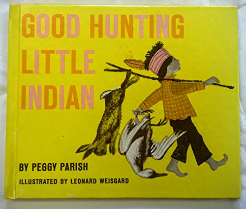 Good Hunting Little Indian (9780201091991) by Parish, Peggy