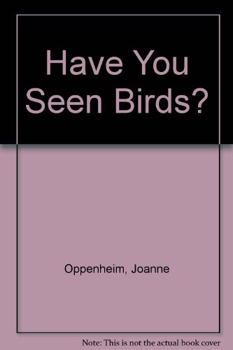 Have You Seen Birds? (9780201092097) by [???]