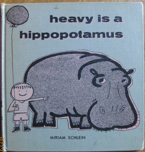 Beispielbild fr Heavy Is a Hippopotamus zum Verkauf von ThriftBooks-Dallas