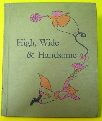 High, Wide and Handsome (9780201092257) by Merrill, Jean; Solbert, Ronni