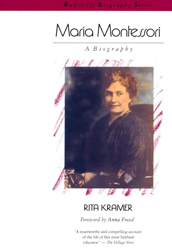 Maria Montessori: A Biography (Radcliffe Biography Series) - Kramer, Rita