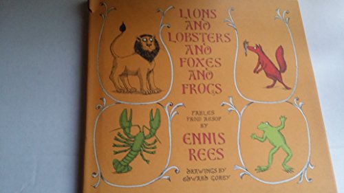 Stock image for Lions and Lobsters and Foxes and Frogs: Fables from Aesop for sale by Hennessey + Ingalls