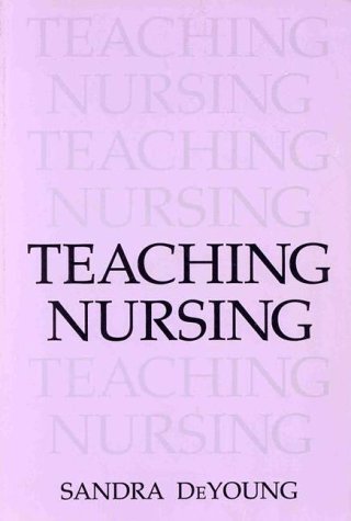 Stock image for Teaching Nursing for sale by Goodwill Books
