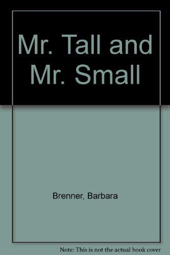 Stock image for Mr. Tall and Mr. Small for sale by Discover Books
