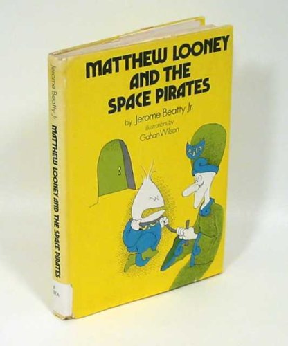 9780201092820: Matthew Looney and the Space Pirates