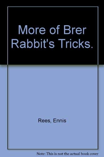 Stock image for More of Brer Rabbit's Tricks. for sale by Wonder Book