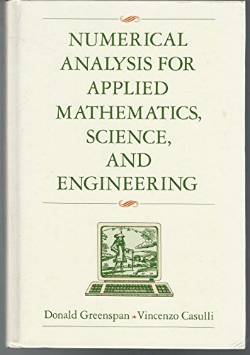 Stock image for Numerical Analysis for Applied Mathematics, Science and Engineering for sale by Better World Books