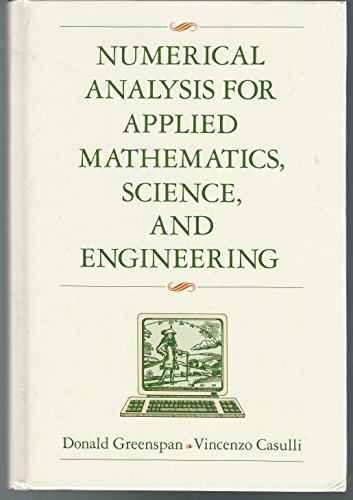 Stock image for Numerical Analysis For Applied Mathematics, Science, And Engineering for sale by Wonder Book
