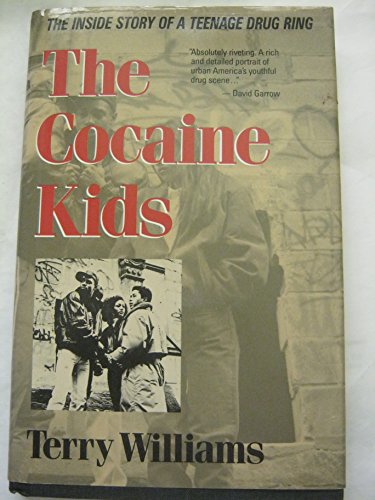 Stock image for The Cocaine Kids: The Inside Story Of A Teenage Drug Ring for sale by Hippo Books