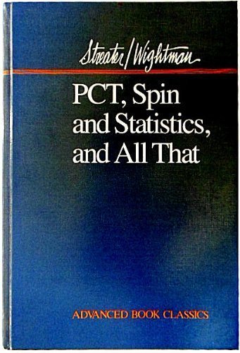 9780201094107: Pct Spin And Statistics, And All That