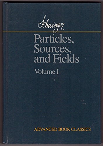 Particles, Sources, And Fields (volume I) (Advanced Book Classics) (9780201094701) by Schwinger, Julian