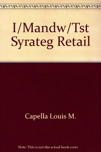 I/Mandw/Tst Syrateg Retail (9780201100860) by Smith, Garry D.; Capella, Louis M.; Arnold, Danny R.