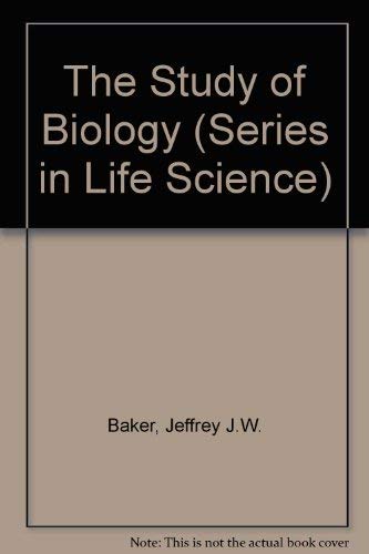 Beispielbild fr The Study of Biology (Series in Life Science) zum Verkauf von Wonder Book