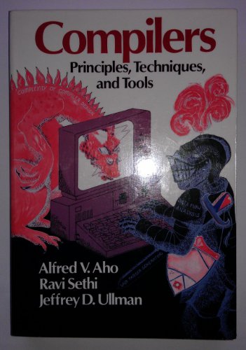 9780201101942: Compilers: Principles, Techniques and Tools