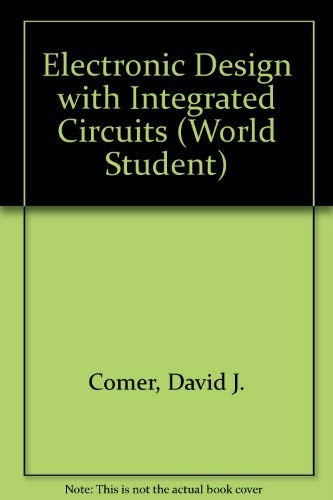 9780201101959: Electronic Design with Integrated Circuits (World Student S.)