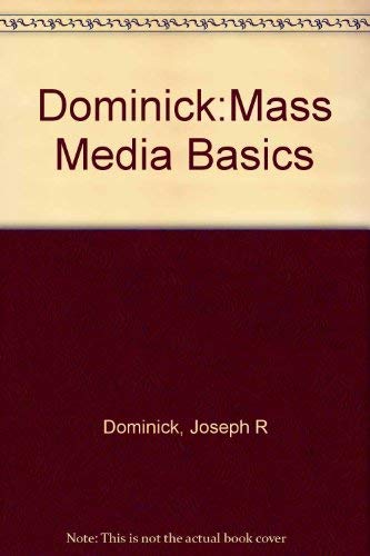 9780201102512: The dynamics of mass communication