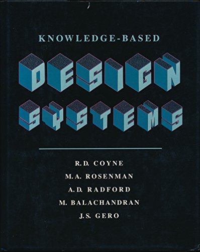 Beispielbild fr Knowledge-Based Design Systems zum Verkauf von Better World Books