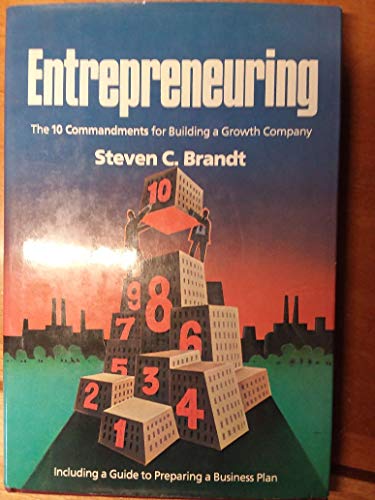 Stock image for Entrepreneuring : The Ten Commandments for Building a Growth Company for sale by Better World Books