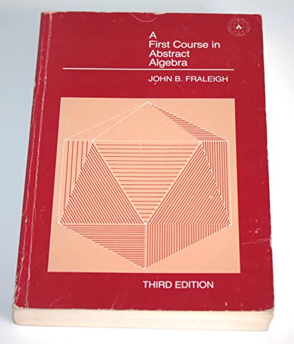 9780201104066: First Course in Abstract Algebra
